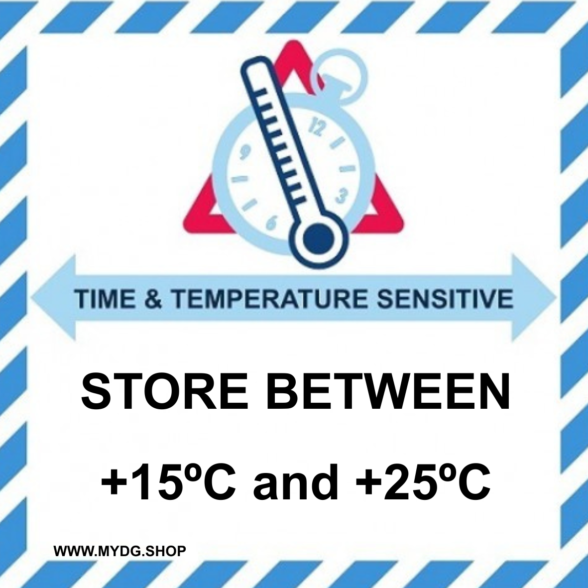 Time temperature sensitive |  With text | "STORE BELOW +15ºC and +25ºC" | Self-adhesive | BS5609 approved | IATA  | MYDG.SHOP